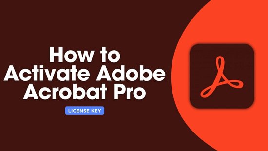 How to Activate Adobe Acrobat Pro License Key