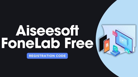 Aiseesoft FoneLab Free Registration Code